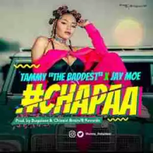 Tammy The Baddest - Chapaa Ft Jay Moe